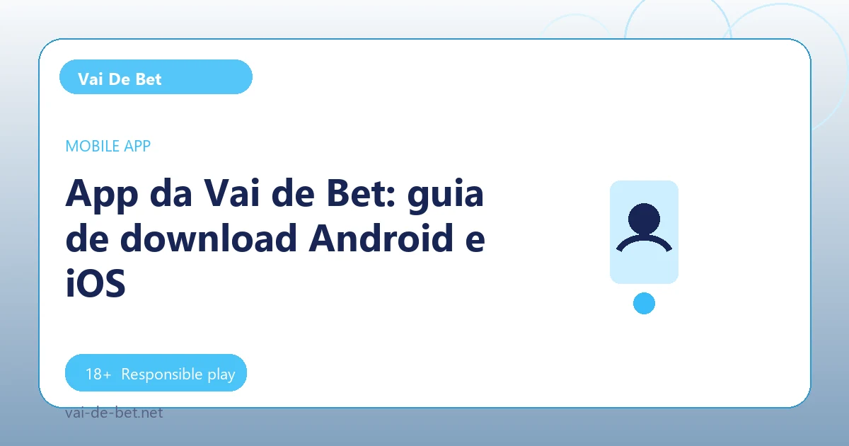 App da Vai de Bet: guia de download Android e iOS - Vai De Bet guide