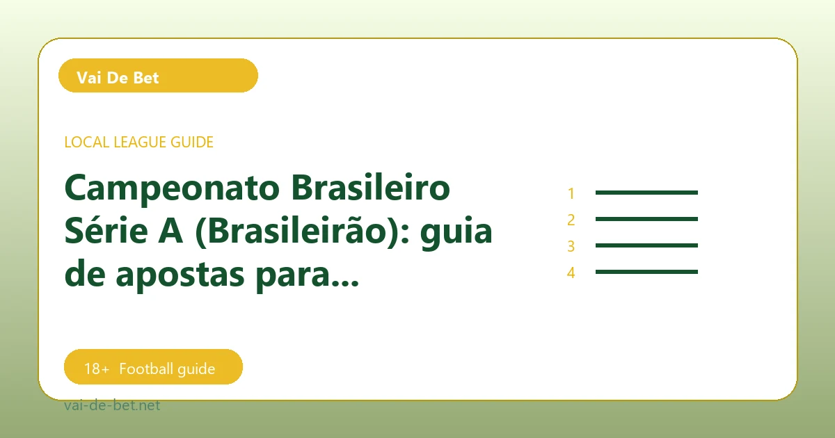 Campeonato Brasileiro Série A (Brasileirão): guia de apostas para torcedores - Vai De Bet football guide